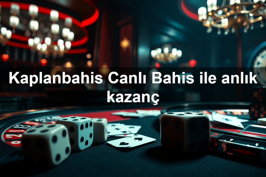 kaplanbahis canl bahis ile anl k kazan 1783297996297