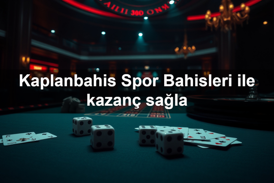 kaplanbahis spor bahisleri ile kazan sa la 1783298013611